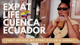 Things I Love about living in Cuenca, Ecuador | A day in the Life | Cost of Living | City Tour