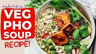 Super Easy Vegetarian Pho Soup (Vietnamese Noodle Soup)