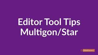 Editor Tool Tips 22 - Multigon / Star