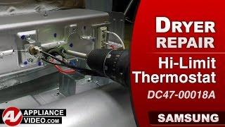 Samsung Dryer - Over Heat or No Heat Condition - Hi-limit Thermostat Repair and Diagnostic