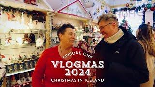 CHRISTMAS IN ICELAND | VLOGMAS 2024 | EPISODE ONE!