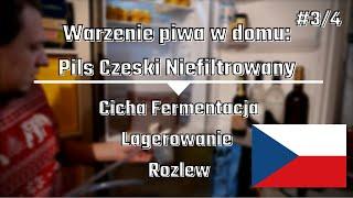 Lagerowanie i rozlew: Pils Czeski Niefiltrowany [cz.3] - Warzenie piwa w domu #piwodomowe #czechy