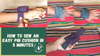 HOW To SEW A WRIST PIN CUSHION | DIY Pin Cushion | Lara Savage Creations