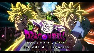 Dragon Ball Deliverance Episode 4 | FAN MADE SERIES | - Legacies