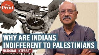 Why are Indians indifferent to Palestinians’ plight? No, it isn’t about Jews vs Muslims