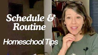 7 Real Tips for Homeschool Schedule and Routines #howtohomeschool