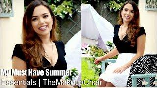 My Must Have Summer Essentials | TheMakeupChair #ad