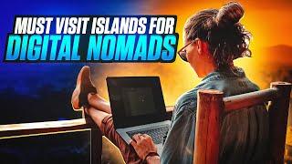 Best Places To Be for Digital Nomads - Top Digital Nomad Islands!