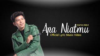 Apa Niatmu - Syafiq Reez (Official Lyric Video)