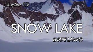 Lukpe La | Snow lake | Snow lake Biafo Hispar#lukpela#snowlake