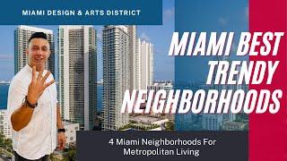 Miami Best Neighborhoods For Modern Living - Miami Design & Arts District