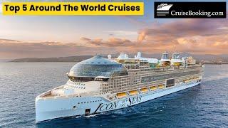 Top 5 Around the World Cruises | CruiseBooking.com