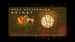 Arne Kopfermann - Heimat (Official Lyric Video)