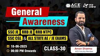 General Awareness Class:30 | Complete Guide for SSC JE, RRB JE, NTPC, CGL, All AE/JE State Exams