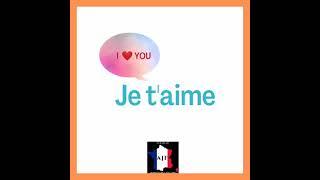 JE T'AIME- I LOVE YOU #ajfrancais #alikajain #learnfrenchavecmoi #love #feelings #instagram #youtube