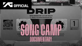 BABYMONSTER SONG CAMP DOCUMENTARY - YG PRODUCTION EP.4