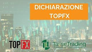 🟢 Tasse conto TopFx: dichiarare il conto