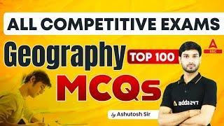 Top 100 Geography MCQs for all Competitive Exams | GK/GS by Ashutosh Tripathi