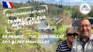 En France - The Loir Valley Ep:7 Alpes Mancelles