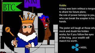 Ripple XRP Riddle #3  The king without a tongue