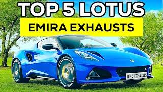 TOP 5 EXHAUST SYSTEMS FOR LOTUS EMIRA!