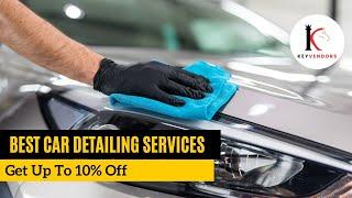 Car Detailing In Noida For Professional Services | Car Detailing Services In Noida | Keyvendors