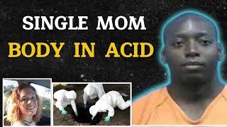 Single Mom Killed: The Chilling Acid Murder Case | True Crime Documentary