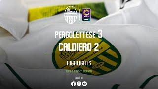 HIGHLIGHTS TIME: Pergolettese - Calcio Caldiero Terme