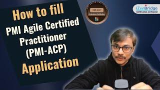 PMI ACP Application Process | How to Fill  PMI-ACP Application Online?