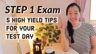 5 High Yield Tips for your USMLE STEP 1 Exam Day 