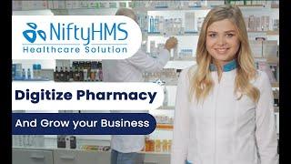Digitize your Pharmacy and Grow your business with NiftyHMS
