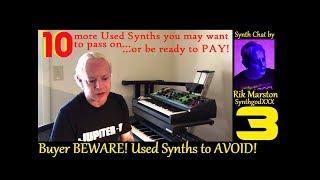 Used Synths to AVOID! Part 3 10 more Synthesizers! SynthgodXXX Rik Marston