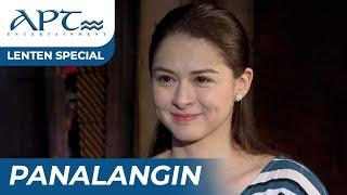 "PANALANGIN" FULL EPISODE | Marian Rivera | APT Lenten Special