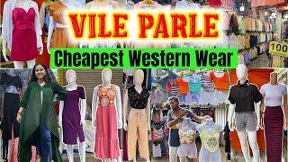 विलेपार्ले मार्केट- VILE PARLE MARKET | Western Wear in Affordable Prices |Cheapest Market in Mumbai