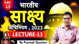 The Bharatiye Sakshya Adhiniyam,2023 | Lecture-13 | BSA 2023 | BSA Lecture Series | BSA Law Lecture