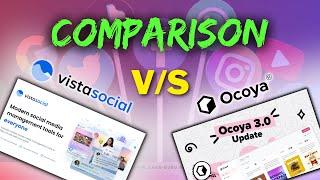 Ocoya vs Vistasocial - Best Social Media Marketing Tool 2023