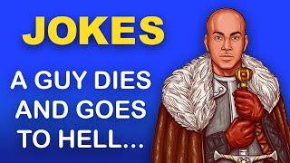 funny jokes : A guy dies and goes to hell, and meets Satan...