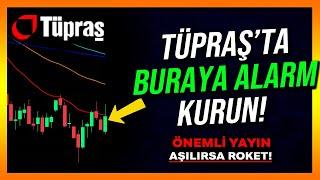 TÜPRAŞ'TA BURAYA ALARM KURUN! - Tuprs Hisse Analiz - Yorum - Alınır mı - Hisse Senedi - Borsa Analiz