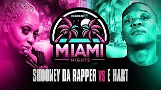 Shooney Da Rapper vs. E Hart