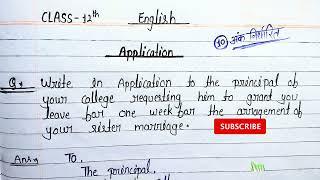 Application | write in application to the principal of your college agreement of your sister marriag