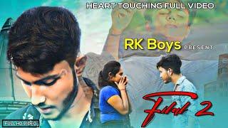 Filhaal 2  | heart touching love story | RK BOYS |