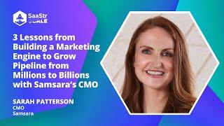 3 Lessons from Building a Marketing Engine to Grow Pipeline from Millions to Billions | Samsara CMO