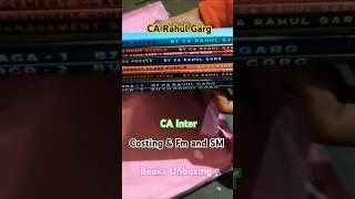 CA Rahul Garg - CA Inter Costing  & FM and SM Books #unboxing #cainter #shorts #costing #fm #fmsm