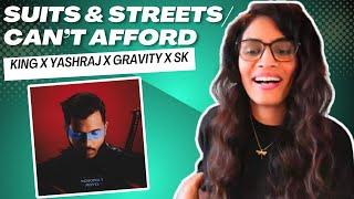 SUITS & STREETS + CAN'T AFFORD (KING) REACTION/REVIEW! || YASHRAJ | GRAVITY | SIKANDER KAHLON | MM