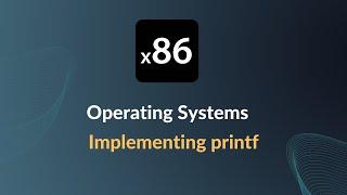 x86 Operating Systems - Implementing a basic printf function