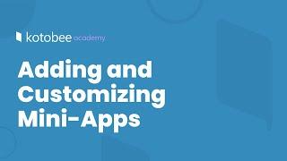 Adding and Customizing Mini-Apps | Kotobee Academy