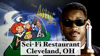 THE ASTRO RESTAURANT - Sci-Fi Themed Restaurant in Cleveland Ohio!