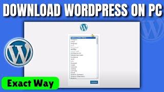 how to download wordpress on pc 2025 | Install wordpress xampp