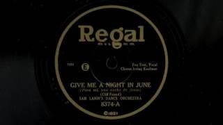 Give Me A Night In June by Sam Lanin's Dance Orchestra, 1927