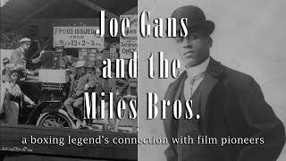 Joe Gans and the Miles Bros. - As told by author and historian Colleen Aycock